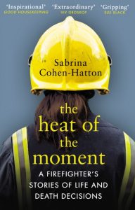 the heat of the momement book cover - Dr Sabrina Cohen-Hatton