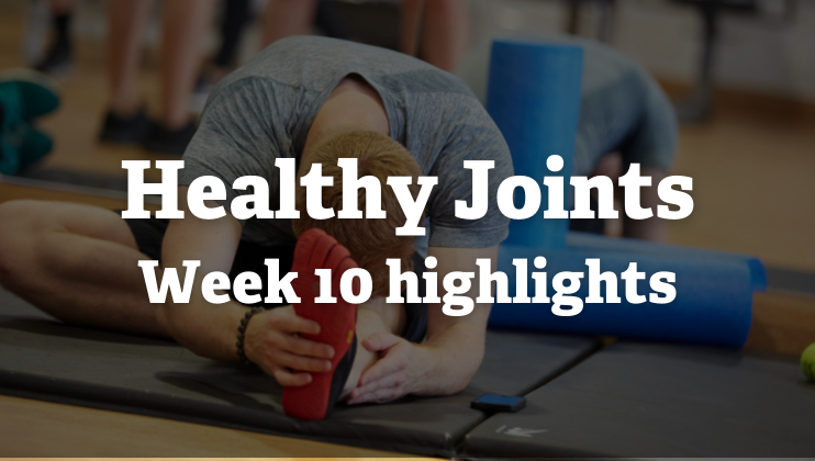 Healthy joints: week 10 highlights